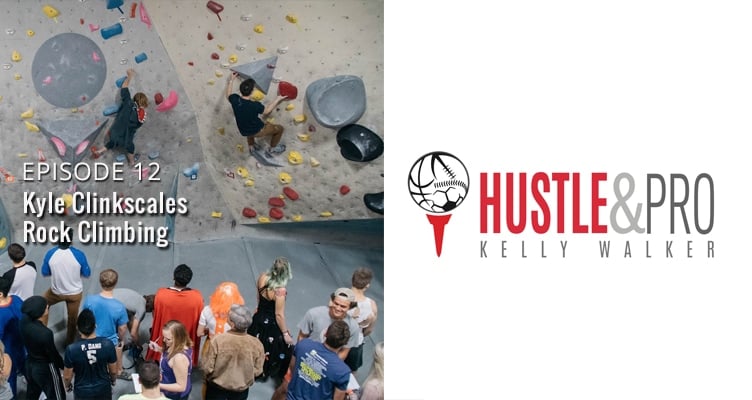 Hustle and Pro Rock Climbing